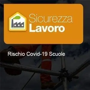 Sicurezza Lavoro - Rischio Covid-19 Scuole