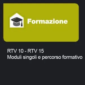 RTV 10 e RTV 15 - Moduli singoli e percorso formativo completo